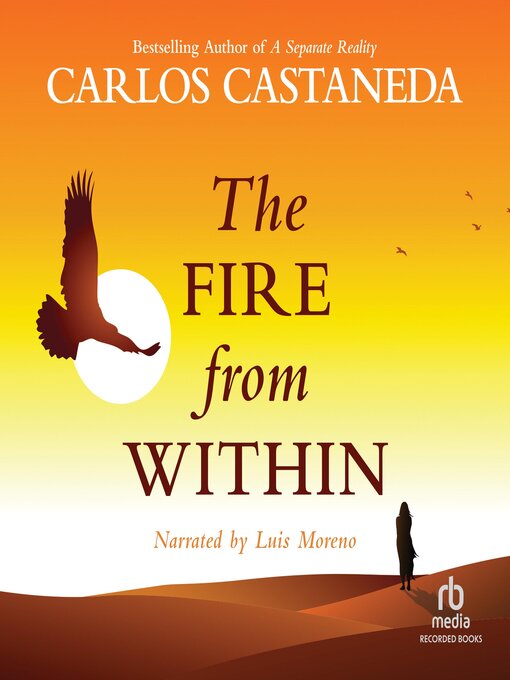 Title details for The Fire from Within by Carlos Castaneda - Available